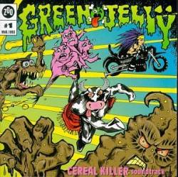 Green Jelly : Cereal Killer